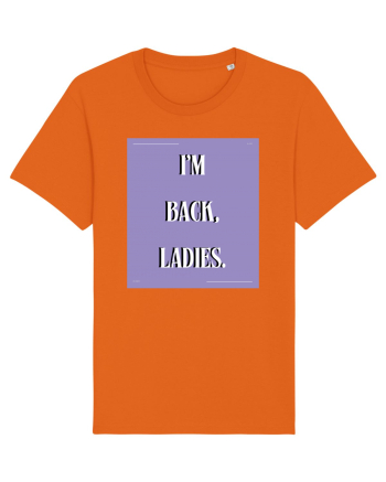 i m back ladies4 Bright Orange