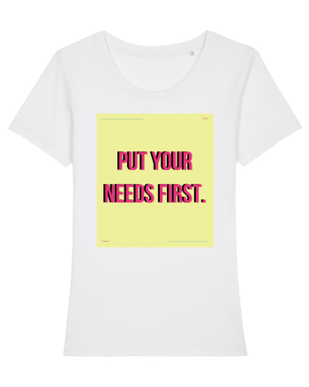 put your needs first6 White