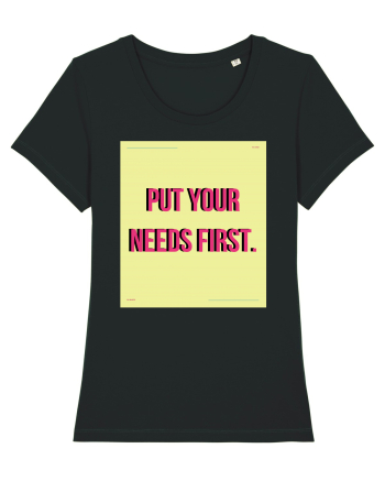 put your needs first6 Black