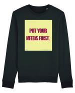 put your needs first6 Bluză mânecă lungă Unisex Rise