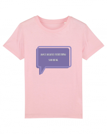 don t believe everything you hear6 Cotton Pink