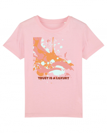 trust is a luxury4 Cotton Pink