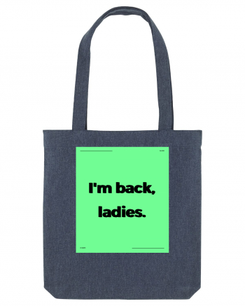 i m back ladies6 Midnight Blue