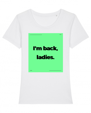 i m back ladies6 White