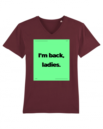 i m back ladies6 Burgundy