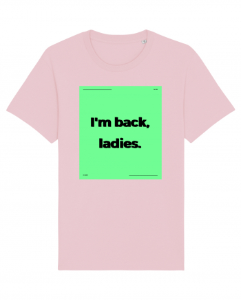 i m back ladies6 Cotton Pink