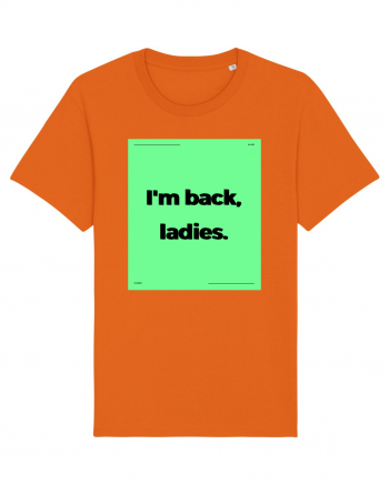 i m back ladies6 Bright Orange