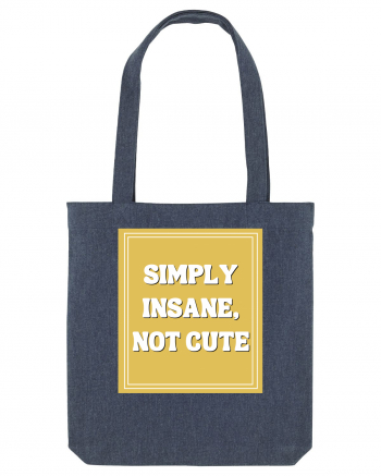 simply insane not cute8 Midnight Blue