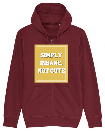 simply insane not cute8 Burgundy