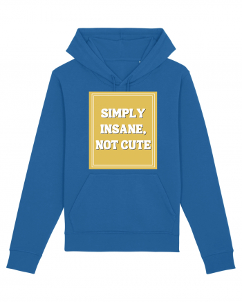 simply insane not cute8 Royal Blue