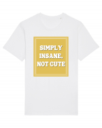 simply insane not cute8 Tricou mânecă scurtă Unisex Rocker