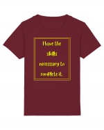 i have the skills necessary to complete it5 Tricou mânecă scurtă  Copii Mini Creator