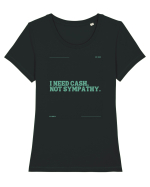 i need cash not symphaty5 Tricou mânecă scurtă guler larg fitted Damă Expresser