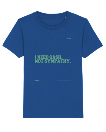 i need cash not symphaty5 Majorelle Blue