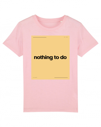 nothing to do5 Cotton Pink