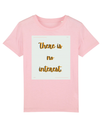 there is no interest6 Cotton Pink
