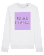put your needs first7 Bluză mânecă lungă Unisex Rise