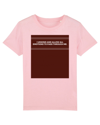 i unwind and allow all emotions to pass through me2 Cotton Pink