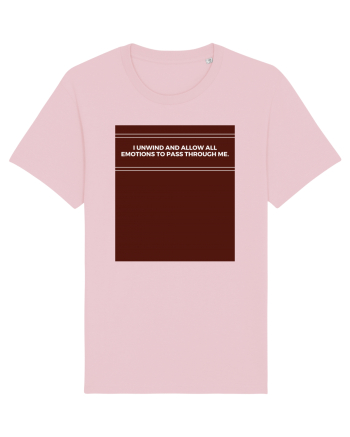 i unwind and allow all emotions to pass through me2 Cotton Pink