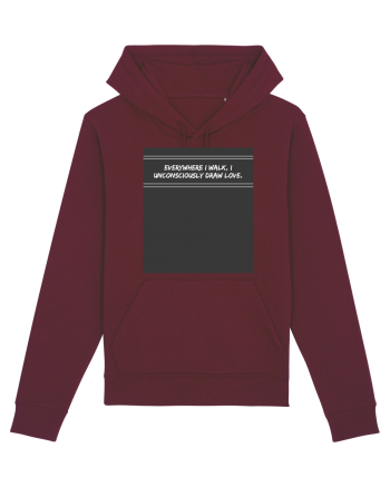 everywhere i walk i unconsciously draw love Burgundy