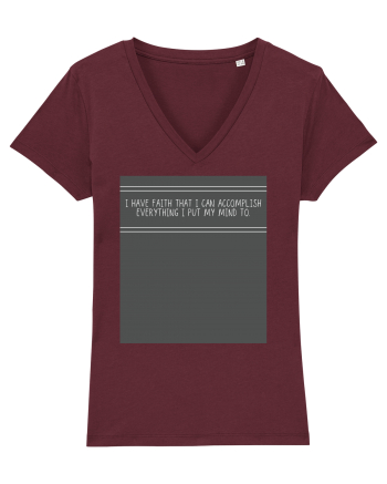 i have faith that i can accomplish everything i put my mind to Burgundy