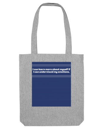 i can learn more about myself if i can understand my emotions2 Heather Grey