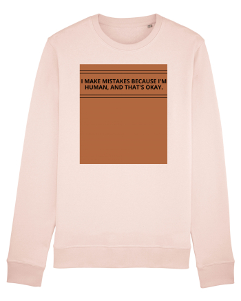i make mistakes because i m human and that s okay2 Candy Pink