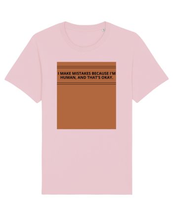 i make mistakes because i m human and that s okay2 Cotton Pink