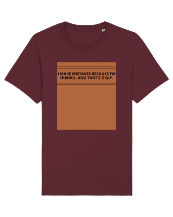 i make mistakes because i m human and that s okay2 Burgundy