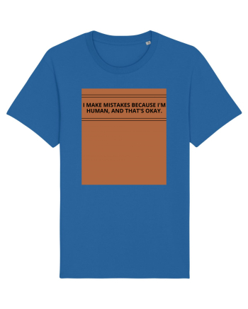 i make mistakes because i m human and that s okay2 Royal Blue