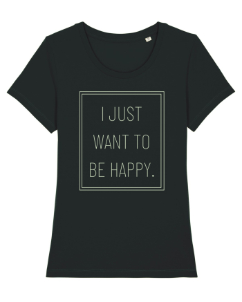 i just want to be happy7 Black