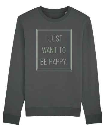 i just want to be happy7 Anthracite
