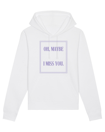 oh maybe i miss you6 White
