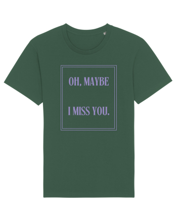 oh maybe i miss you6 Bottle Green