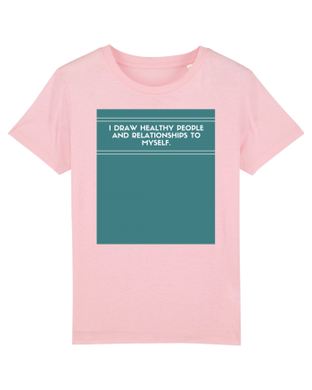 i draw healthy people and relationship to myself2 Cotton Pink