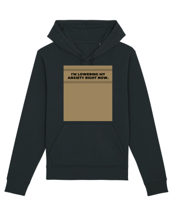 i m lowering my anxiety right now4 Black