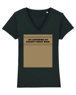 i m lowering my anxiety right now4 Tricou mânecă scurtă guler V Damă Evoker