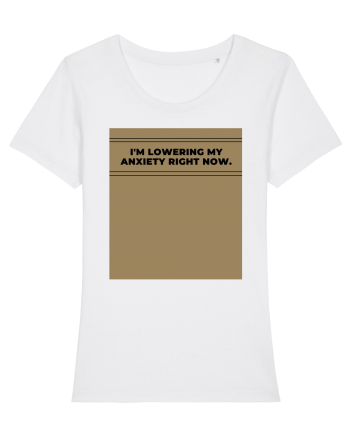 i m lowering my anxiety right now4 White