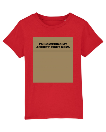 i m lowering my anxiety right now4 Red
