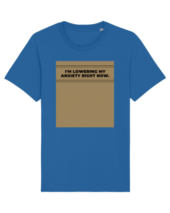 i m lowering my anxiety right now4 Royal Blue