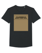 i m lowering my anxiety right now4 Tricou mânecă scurtă guler larg Bărbat Skater