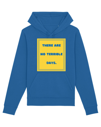 there are no terrible days8 Royal Blue