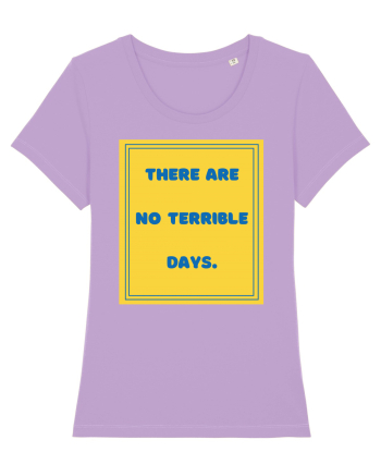 there are no terrible days8 Lavender Dawn