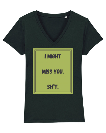 i might miss you shit7 Black