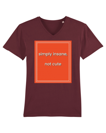 simply insane not cute8 Burgundy