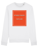 simply insane not cute8 Bluză mânecă lungă Unisex Rise