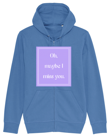 oh maybe i miss you7 Bright Blue
