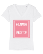 oh maybe i miss you8 Tricou mânecă scurtă guler V Damă Evoker