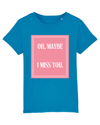 oh maybe i miss you8 Azur