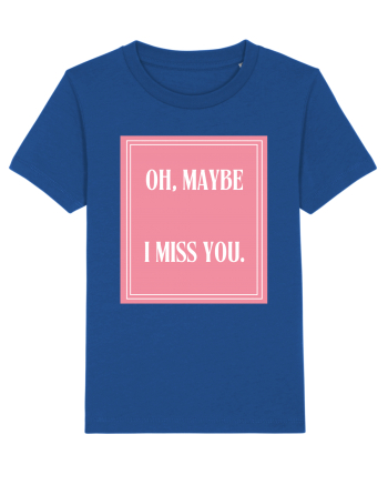 oh maybe i miss you8 Majorelle Blue